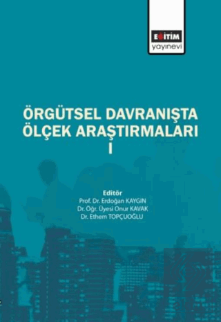 Örgütsel Davranışta Ölçek Araştırmaları