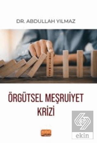 Örgütsel Meşruiyet Krizi