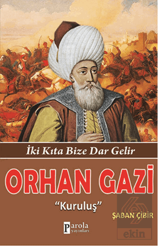 Orhan Gazi "Kuruluş"