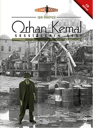 Orhan Kemal Sessizlerin Sesi