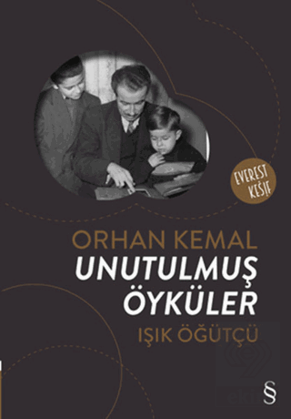 Orhan Kemal: Unutulmuş Öyküler