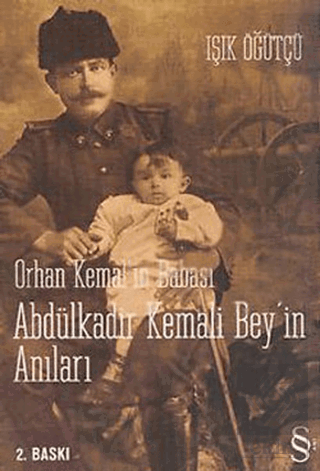 Orhan Kemal'in Babası Abdülkadir Kemali Bey'in Anı