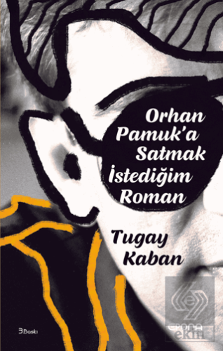 Orhan Pamuk'a Satmak İstediğim Roman