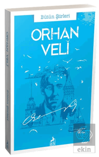 Orhan Veli Bütün Şiirleri