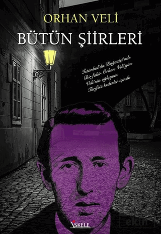 Orhan Veli Bütün Şiirleri