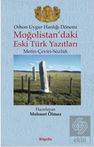 Orhon - Uygur Hanlığı Dönemi - Moğolistan'daki Es