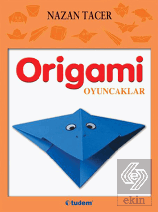 Origami: Oyuncaklar