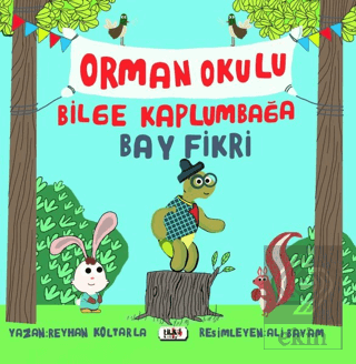 Orman Okulu Bilge Kaplumbağa Fikri