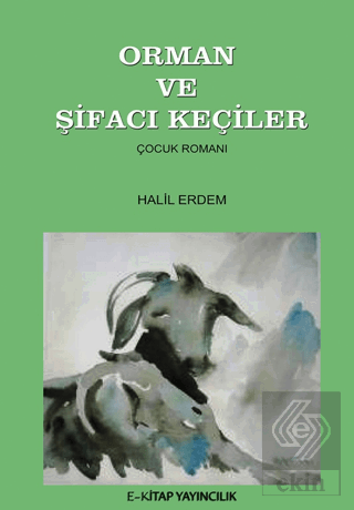 Orman ve Şifacı Keçiler