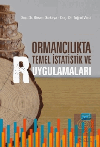 Ormancılıkta Temel İstatistik ve R Uygulamaları