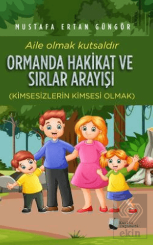 Ormanda Hakikat ve Sırlar Arayışı