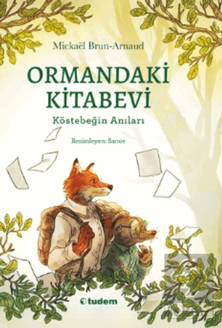 Ormandaki Kitabevi: Köstebeğin Anıları