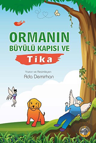 Ormanın Büyülü Kapısı ve Tika