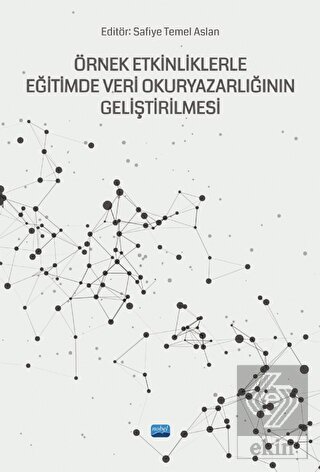 Örnek Etkinliklerle Eğitimde Veri Okuryazarlığının