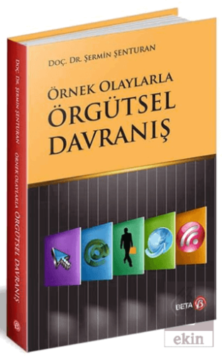 Örnek Olaylarla Örgütsel Davranış