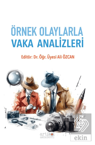 Örnek Olaylarla Vaka Analizleri