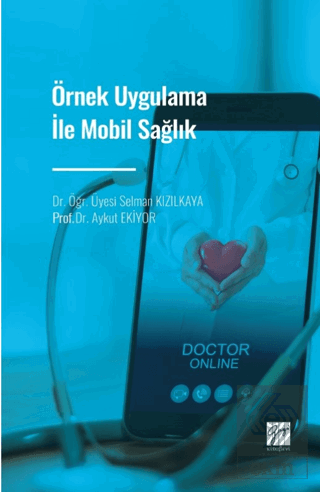 Örnek Uygulama İle Mobil Sağlık