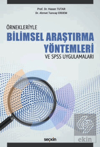 Örnekleriyle Bilimsel Araştırma Yöntemleri ve SPSS