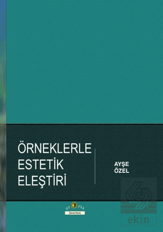 Örneklerle Estetik Eleştiri