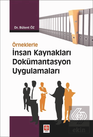 Örneklerle İnsan Kaynakları Dökümanta.Uygulamaları