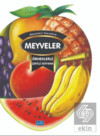 Örneklerle Şekilli Boyama - Meyveler