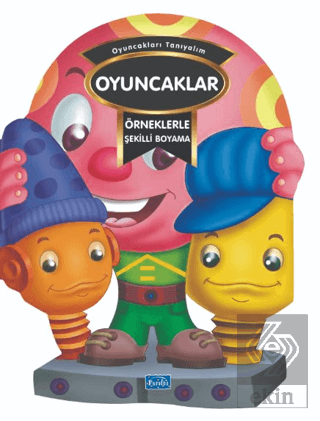 Örneklerle Şekilli Boyama - Oyuncaklar