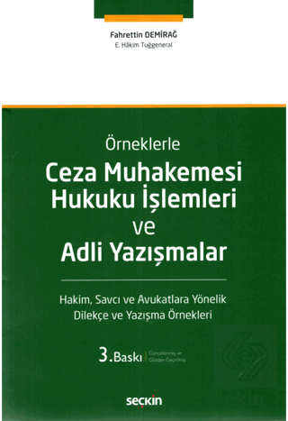 ÖrneklerleCeza Muhakemesi Hukuku İşlemleri ve Adli