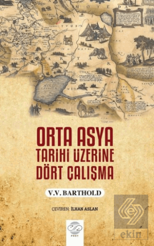 Orta Asya Tarihi Üzerine Dört Çalışma