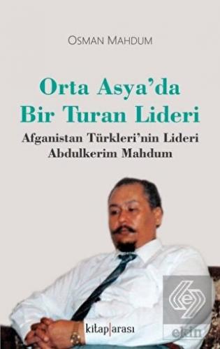 Orta Asya\'da Bir Turan Lideri