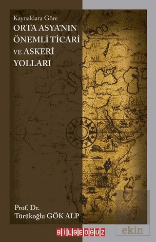 Orta Asya'nın Önemli Ticari ve Askeri Yolları