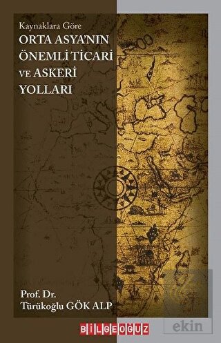 Orta Asya'nın Önemli Ticari ve Askeri Yolları