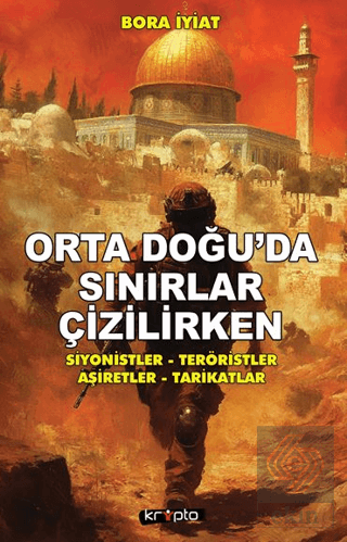 Orta Doğu'da Sınırlar Çizilirken