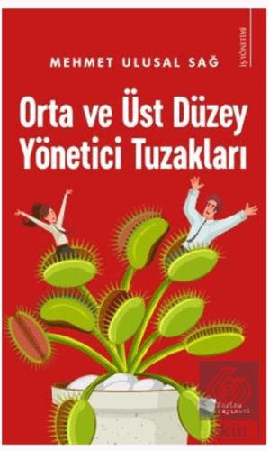 Orta ve Üst Düzey Yönetici Tuzakları