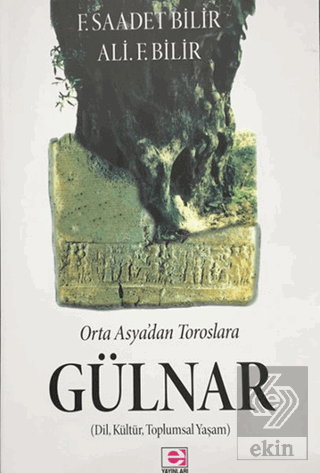 Ortaasya\'dan Toroslara Gülnar