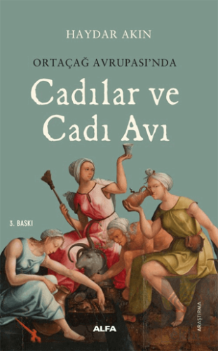 Ortaçağ Avrupa'sında Cadılar ve Cadı Avı