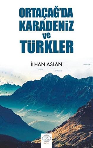 Ortaçağ\'da Karadeniz ve Türkler