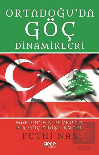 Ortadoğu\'da Göç Dinamikleri Mardin\'den Beyrut\'a Bi