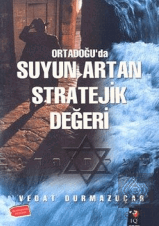 Ortadoğu\'da Suyun Artan Stratejik Değeri