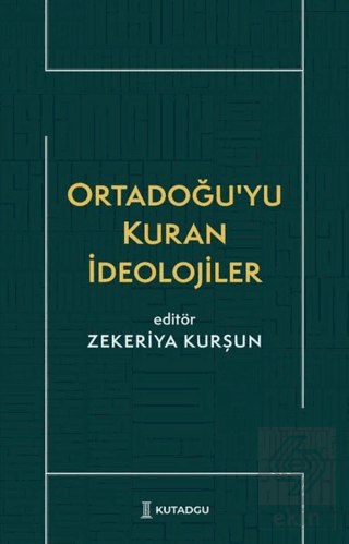 Ortadoğuyu Kuran İdeolojiler