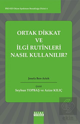 Ortak Dikkat Ve İlgi Rutinleri Nasıl Kullanılır?