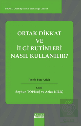 Ortak Dikkat Ve İlgi Rutinleri Nasıl Kullanılır?