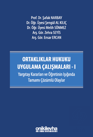 Ortaklıklar Hukuku Uygulama Çalışmaları - I