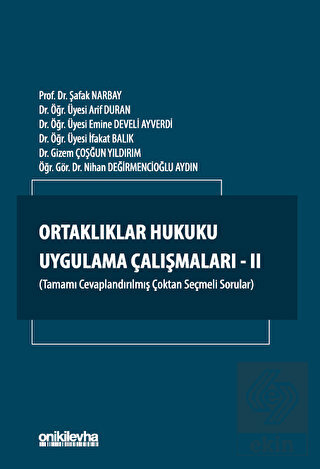 Ortaklıklar Hukuku Uygulama Çalışmaları - II