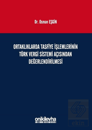 Ortaklıklarda Tasfiye İşlemlerinin Türk Vergi Sist