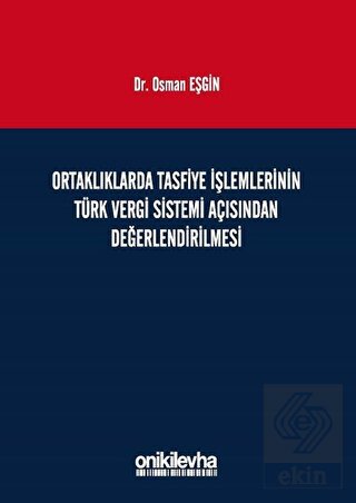 Ortaklıklarda Tasfiye İşlemlerinin Türk Vergi Sist