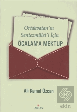 Ortakvatan\'ın Sentezmillet\'i İçin Öcalan\'a Mektup