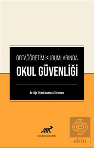 Ortaöğretim Kurumlarında Okul Güvenliği