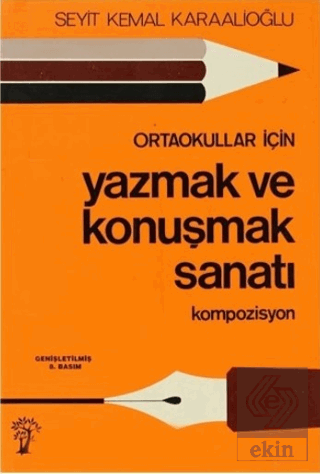 Ortaokullar İçin Yazmak ve Konuşmak Sanatı Kompozi