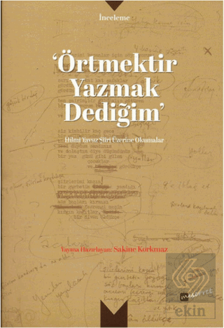 Örtmektir Yazmak Dediğim