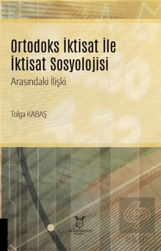 Ortodoks İktisat ile İktisat Sosyolojisi